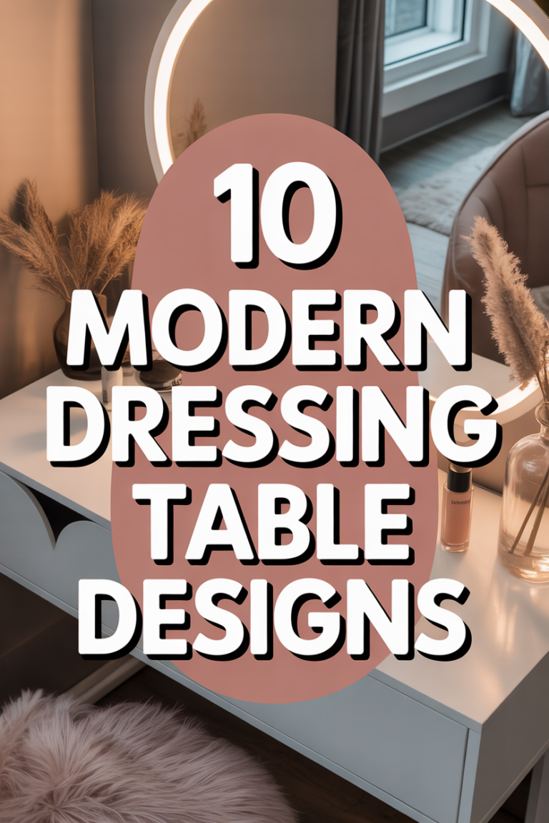 💅 10 Modern Dressing Table Designs